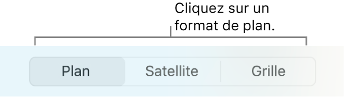 Boutons Plan, Satellite et Grille.