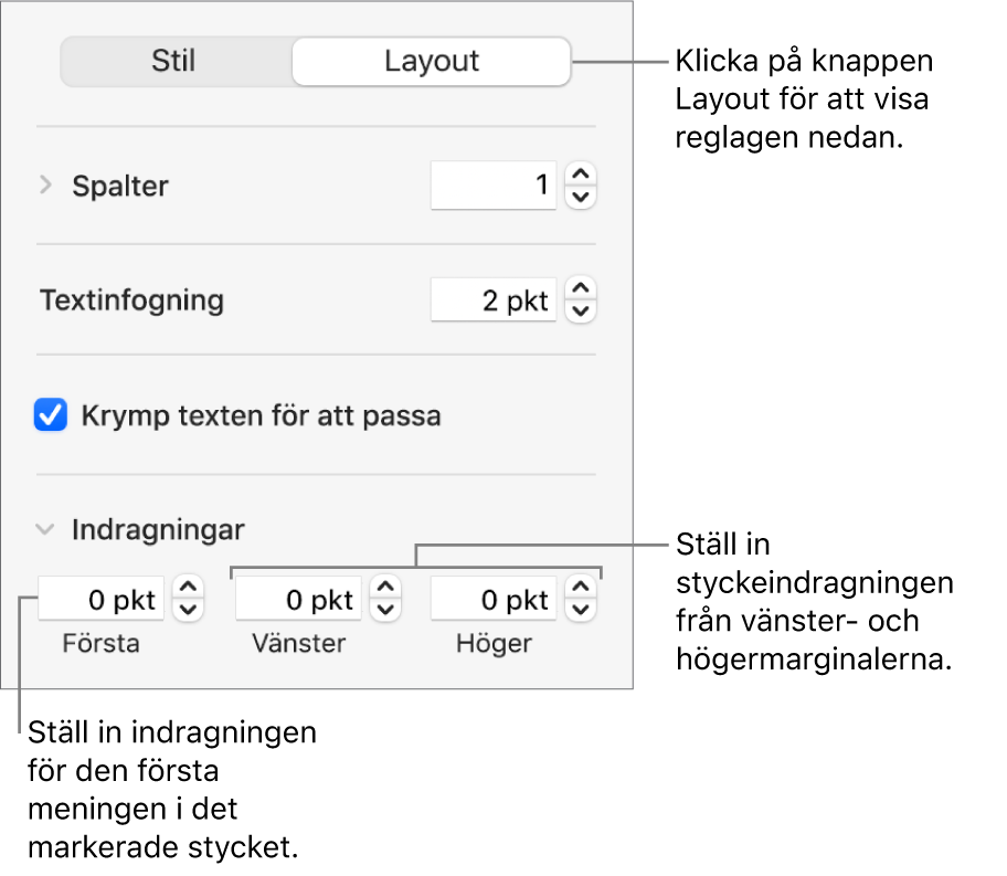 Avsnittet Layout i formatsidofältet med reglage för att ställa in första radens indrag och styckemarginaler.