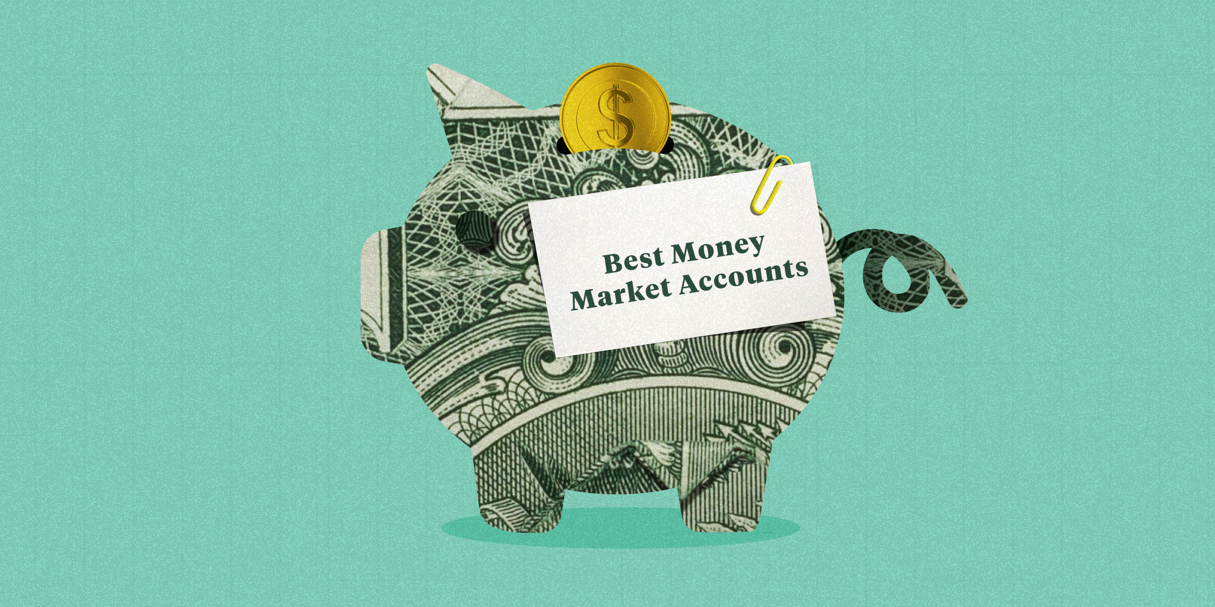 notecard that says best money market accounts is clipped to a piggybank with a money design on a green background