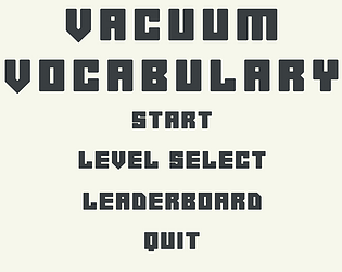 Vacuum Vocabulary | FBLA Computer Game and Simulation Programming 2022 - 23